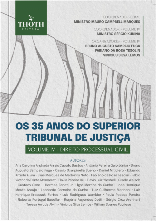 Os 35 Anos do Superior Tribunal de Justiça: Volume IV - Direito Processual Civil 