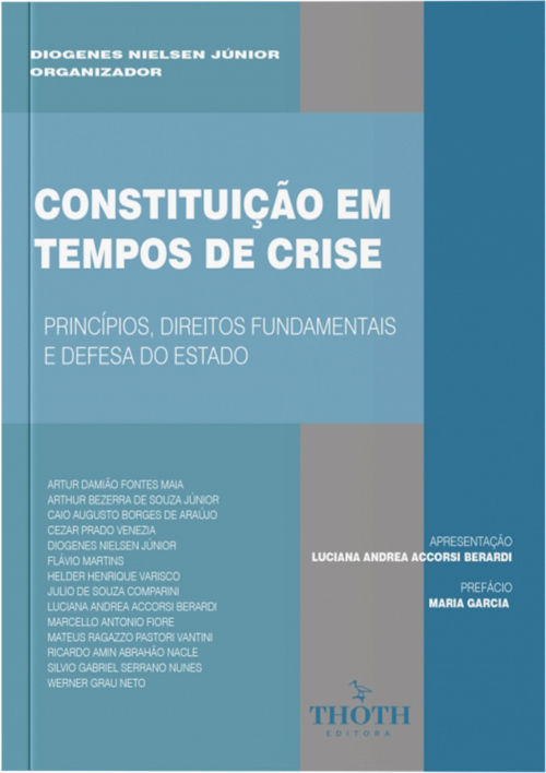 Constituição em Tempos de Crise: Princípios, Direitos Fundamentais e Defesa do Estado