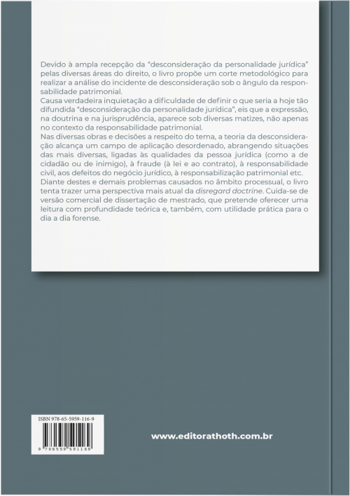 O Incidente Processual de Desconsideração da Personalidade Jurídica: Atualização da Disregard Doctrine na Perspectiva da Responsabilidade Patrimonial e Reflexos no Processo Civil Brasileiro