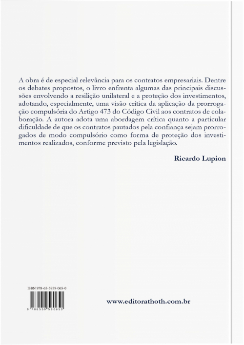 Contratos Empresariais de Colaboração: A Resilição Unilateral e a Proteção dos Investimentos 