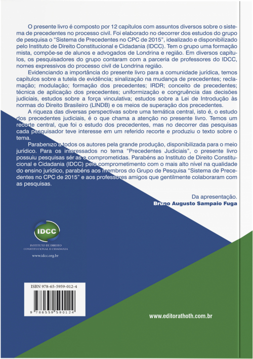 Precedentes Judiciais no Processo Civil: Estudos Avançados em suas Diversas Perspectivas