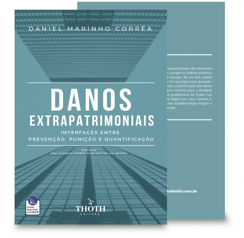 Editora Thoth - Danos Extrapatrimoniais: Interfaces entre Prevenção,  Punição e Quantificação